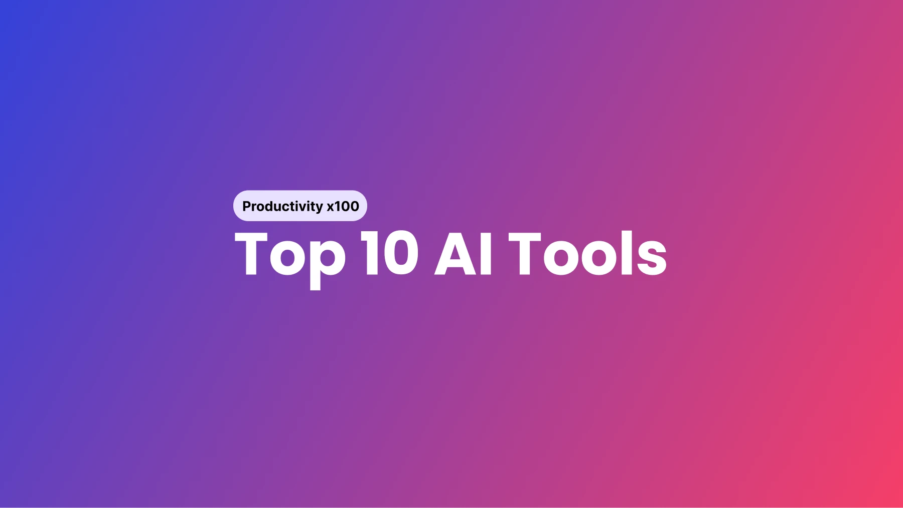 生産性を高めるAIツールトップ10