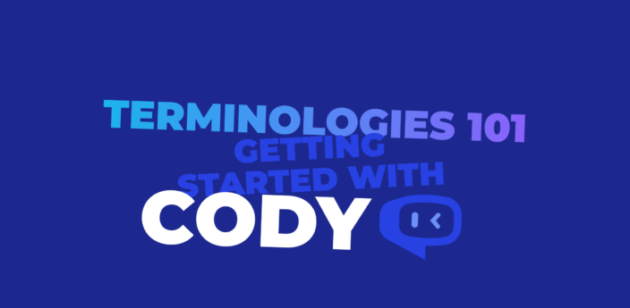 Cody Terminologies 101