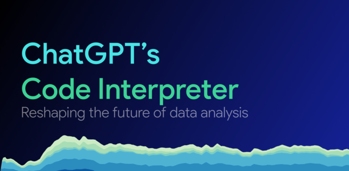 Will ChatGPT’s Code Interpreter Replace Data Analysts?