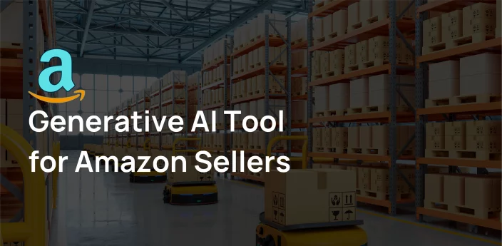 Que propose le dernier outil d'IA générative d'Amazon pour les vendeurs ?