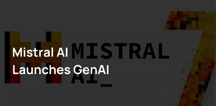 Qu'est-ce que Mistral AI : Modèles Open Source