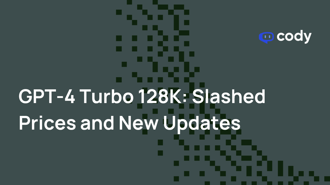 GPT-4 Turbo 128K: Slashed Prices and New Updates