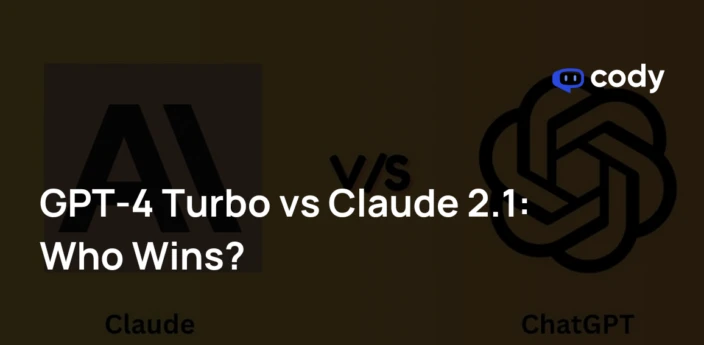 GPT 4 Turbo vs Claude 2.1: A Definitive Guide and Comparison